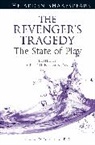 Gretchen E Minton, Gretchen E. (Montana State University Minton, Gretchen E. Minton, Gretchen E. (Montana State University Minton, Minton Gretchen E., Lena Cowen Orlin... - The Revenger's Tragedy: The State of Play