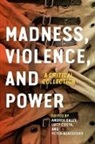 Andrea Daley, Andrea (EDT)/ Beresford Daley, Andrea Beresford Daley, Andrea Costa Daley, Peter Beresford, Lucy Costa... - Madness, Violence, and Power