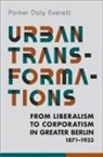 Parker D. Everett, Parker Daly Everett - Urban Transformations