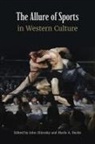 John (EDT)/ Burks Zilcosky, John Burks Zilcosky, Marlo A Burks, Marlo A. Burks, John Zilcosky - Allure of Sports in Western Culture