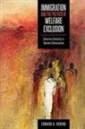 Edward A. Koning - Immigration and the Politics of Welfare Exclusion