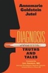 Annemarie Jutel, Annemarie Goldstein Jutel - Diagnosis