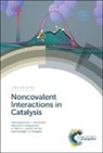 Kamran T (University of Lisbon Mahmudov, Kamran T Kopylovich Mahmudov, M Fatima C Guedes Da Silva, M Fatima C (University of Lisbon Guedes da Silva, M. Fatima C. Guedes Da Silva, Maximilian N Kopylovich... - Noncovalent Interactions in Catalysis