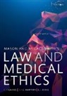 Edward Dove, Edward (Lecturer in Risk and Regulation Dove, Shawn Harmon, Shawn (Honorary Fellow in the School of Law Harmon, Harmon Shawn, Graeme Laurie... - Mason and Mccall Smith''s Law and Medical Ethics