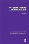 F V Meyer, F. V. Meyer, F.V. Meyer, F.v. (F V Meyer Deceased and Executor Unkno Meyer, F. V. Meyer - International Trade Policy