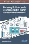 Patricia Henry, Kelley Walters - Fostering Multiple Levels of Engagement in Higher Education Environments