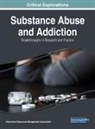 Information Resources Management Association, Information Reso Management Association - Substance Abuse and Addiction