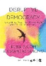 Peter Bloom, Peter (Open University Bloom, Peter Sancino Bloom, Bloom Peter, SAGE Publications Ltd, Alessandro Sancino - Disruptive Democracy