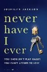 Joshilyn Jackson, Jackson Joshilyn - Never Have I Ever