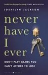 Joshilyn Jackson, Jackson Joshilyn - Never Have I Ever