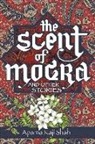 Aparna Kaji Shah, Aparna Kaji Shah - The Scent of Mogra and Other Stories
