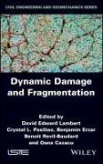 D Lambert, David Edward Lambert, Oana Cazacu, Oana (University of Florida Cazacu, Benjamin Erzar, … - DYNAMIC DAMAGE AND FRAGMENTATION