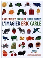 Eric Carle - Eric Carle's book of many things. L'imagier Eric Carle : mes 200 premiers mots