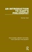 Norman Clark - Introduction to Kant''s Philosophy