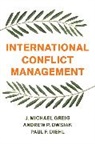 Paul F Diehl, Paul F. Diehl, Diehl Paul F., J Greig, J Michae Greig, J Michael Greig... - International Conflict Management