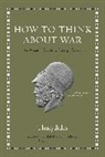 Thucydides, Johanna (TRN)/ Hanink Thucydides/ Hanink - How to Think About War