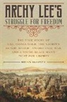 Brian McGinty, McGinty Brian - Archy Lee''s Struggle for Freedom
