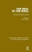 R. C. S. Walker, R.c.s. Walker, R C S Walker, R. C. S. Walker, R.c.s. Walker - Real in the Ideal - Berkeley''s Relation to Kant