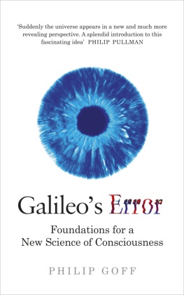 Philip Goff, Goff Philip - Galileo's Error Foundations for a New Science of Consciousness