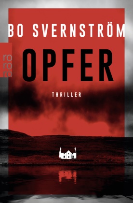 Bo Svernström - Opfer - Thriller aus Schweden