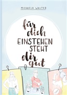 Michaela Walter - Für dich einstehen steht dir gut