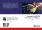 Bhaskar Mondal - Design and Analysis of Cryptographic Techniques for Image Encryption