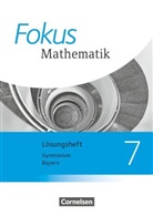 Brigitte Distel, Klaus Schuster - Fokus Mathematik, Gymnasium Bayern 2017: Fokus Mathematik - Bayern - Ausgabe 2017 - 7. Jahrgangsstufe