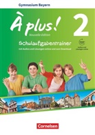 Erik Wagner, Hanno Werry, Jérôme Remuhs, Jérôm Remuhs, Jérôme Remuhs, Eri Wagner... - À plus! Nouvelle édition, Ausgabe Bayern - 2: À plus ! - Französisch als 1. und 2. Fremdsprache - Bayern - Ausgabe 2017 - Band 2