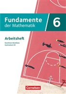 Fundamente der Mathematik, Gymnasium Nordrhein-Westfalen 2019: Fundamente der Mathematik - Nordrhein-Westfalen ab 2019 - 6. Schuljahr
