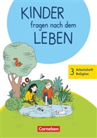 Michael Landgraf, Michael Landgraf - Kinder fragen nach dem Leben, Neuausgabe 2018: Kinder fragen nach dem Leben - Evangelische Religion - Neuausgabe 2018 - 3. Schuljahr