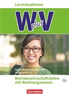 Hans-Peter Bergen, Hans-Peter von de Bergen, Hans-Peter von den Bergen, Christian Fritz, Ut Eichborn, Uta Eichborn... - W plus V, Höhere Berufsfachschule NRW, Ausgabe 2019 - 1: W plus V - Wirtschaft für Fachoberschulen und Höhere Berufsfachschulen - BWL mit Rewe -  Fachhochschulreife Nordrhein-Westfalen - Ausgabe 2019 - Band 1: 11. Jahrgangsstufe