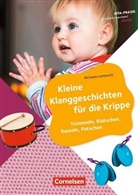 Michaela Lambrecht - Kleine Klanggeschichten für die Krippe