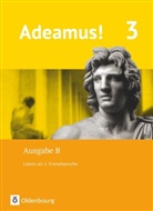 Anna Katharina Frings, Bastian Pflaum, Benedikt Blumenfelder, Volke Berchtold, Volker Berchtold, Benedik Blumenfelder... - Adeamus!, Ausgabe B - 3: Adeamus! - Ausgabe B - Latein als 1. Fremdsprache - Band 3
