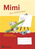 Annette Webersberger, Barbara Kiesinger-Jehle, Barbar Kiesinger-Jehle, Barbara Kiesinger-Jehle, Mün, Sabin Münstermann... - Mimi, die Lesemaus, Ausgabe F: Mimi, die Lesemaus - Fibel für den Erstleseunterricht - Ausgabe F (Bayern, Baden-Württemberg, Rheinland-Pfalz und Hessen)