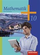 Bern Liebau, Bernd Liebau, Uw Scheele, Uwe Scheele, Wilhelm Wilke - Mathematik, Ausgabe 2013 Berlin und Brandenburg: Mathematik - Ausgabe 2013 für die Sekundarstufe I in Berlin