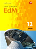 Andrea Gundlach, Andreas Gundlach, Matthias Lösche, Matthias Lösche u a, Friedrich Suhr - Elemente der Mathematik SII, Ausgabe 2018 Sachsen: Elemente der Mathematik SII - Ausgabe 2018 für Sachsen