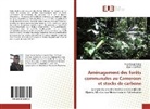 Serg Nanda Silatsa, Serge Nanda Silatsa, Lucie Temgoua, Lucie F Temgoua, Lucie F. Temgoua, Ma Yemefack... - Aménagement des forêts communales au Cameroun et stocks de carbone
