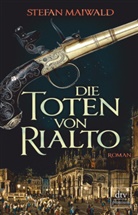 Stefan Maiwald - Die Toten von Rialto