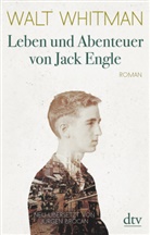 Walt Whitman, Jürge Brôcan, Jürgen Brôcan - Leben und Abenteuer von Jack Engle Autobiographie, in welcher dem Leser einige bekannte Gestalten begegnen werden