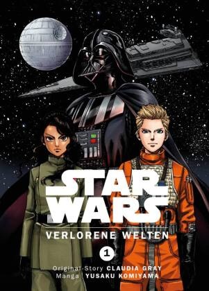 Claudi Gray, Claudia Gray, Yusaku Komiyama - Star Wars: Verlorene Welten (Manga) 01. Bd.1 - Eine spannende Reise durch unbekannte Galaxien voller verlorener Zivilisationen!