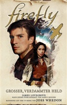 Nancy Holder, Jame Lovegrove, James Lovegrove - Firefly: Großer, verdammter Held