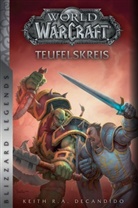 Keith R a DeCandido, Keith R. A. Decandido, Keith R.A. DeCandido - World of Warcraft: Teufelskreis