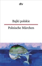 Miriam Elze, Jolant Wiendlocha, Jolanta Wiendlocha - Bajki polskie Polnische Märchen