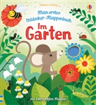 Anna Milbourne, Sarah Allen - Mein erstes Entdecker-Klappenbuch: Im Garten