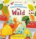 Anna Milbourne, Christine Pym - Mein erstes Entdecker-Klappenbuch: Im Wald