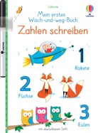 Felicity Brooks, Malu Lenzi - Mein erstes Wisch-und-weg-Buch - Zahlen schreiben