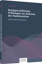 Thomas Dietz - Bankgeschäftliche Prüfungen im Rahmen der Bankenunion