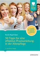 Renate Rogall-Adam - 50 Tipps für eine effektive Praxisanleitung in der Altenpflege