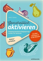 Birgit Henze - Ganzheitlich aktivieren 3, Natur erleben. Bd.3