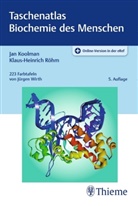 Ja Koolman, Jan Koolman, Klaus-Heinrich Röhm, Jürgen Wirth - Taschenatlas Biochemie des Menschen
